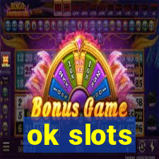 ok slots